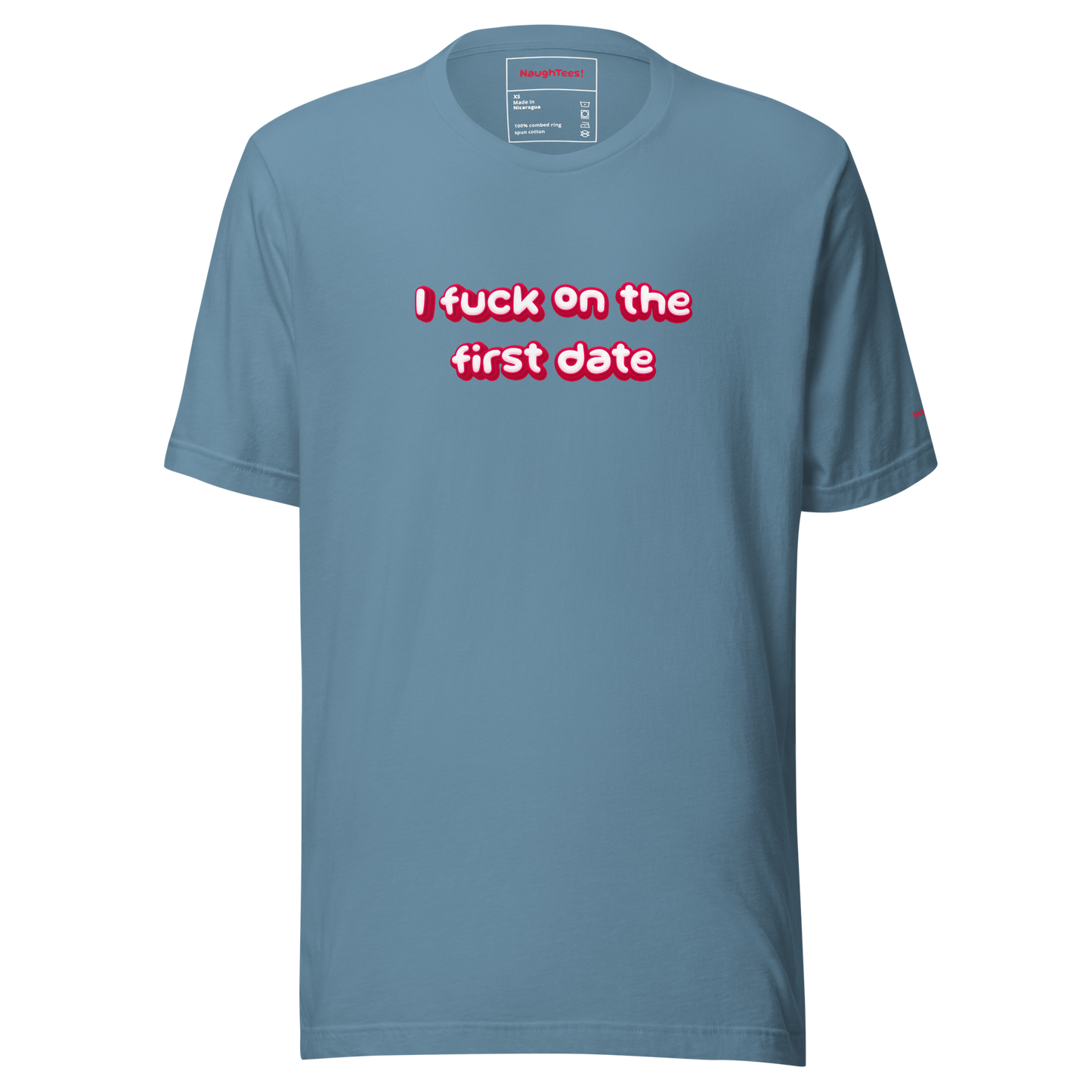 I Fuck On The First Date unisex cotton t-shirt