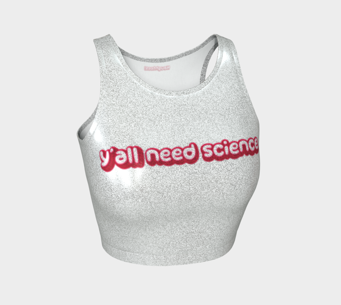 Y'all Need Science glittery sleeveless crop top