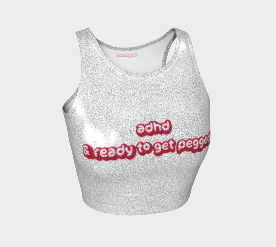 ADHD & Ready To Get Pegged glittery sleeveless crop top