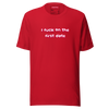 I Fuck On The First Date unisex cotton t-shirt